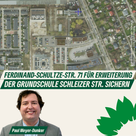 Luftbild der Ferdinand-Schultze-Straße, Portrait Paul Meyer-Dunker, Text: Ferdinand-Schultze-Straße 71 für Erweiterung der Grundschule Schleizer Straße sichern